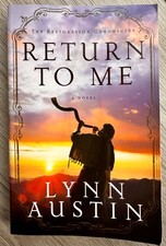 Return to Me by Lynn Austin (2013, Trade Paperback)