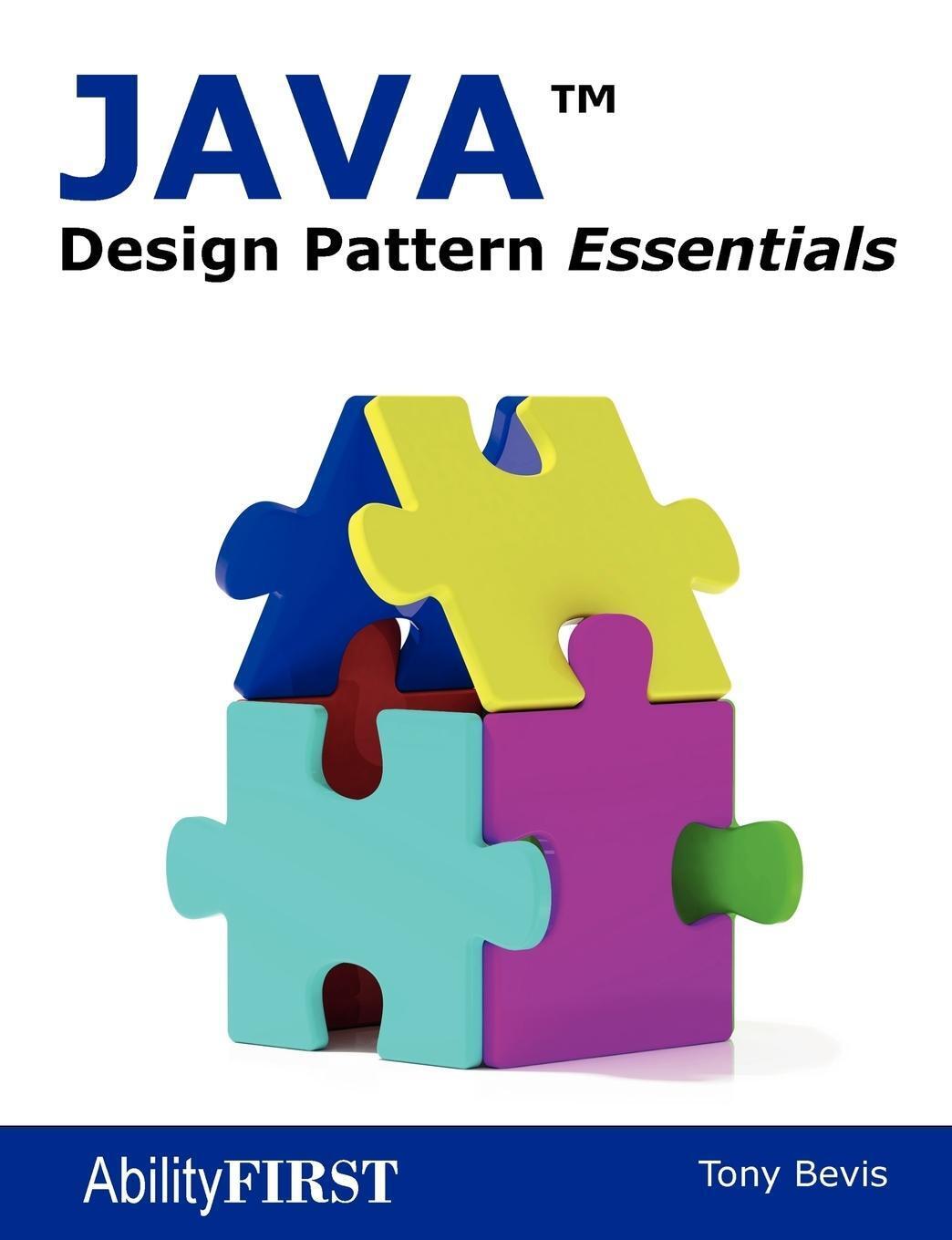 Thumbnail - Tony Bevis | Java Design Pattern Essentials | Taschenbuch | Englisch
