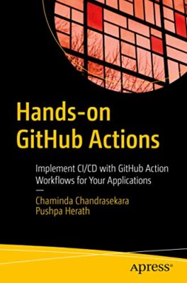 Hands-on GitHub Actions: Implement CI/CD with GitHub Action