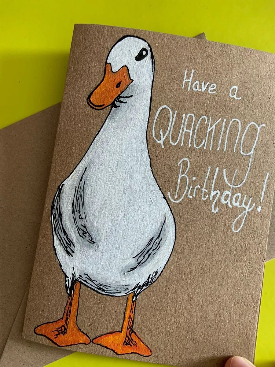 Duck Birthday Card Funny| Hand Painted, Handmade