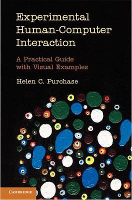 Experimental Human-Computer Interaction A Practical Guide with Visual Examples