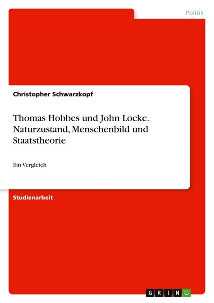 Thomas Hobbes Und John Locke. Naturzustand, Menschenbild Und Staatstheorie Buch-image