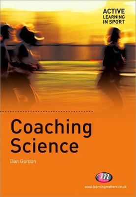 Coaching Science - Dan Gordon (2009) Active Learning In Sport - Near Mint