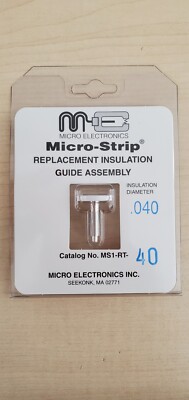 Micro Electronics MS1-RT-40 Micro-Strip Guide .040 Ersatz-Isolierführungsbaugrup