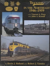 Trackside in the NORTHEAST, 1946-1959 - (BRAND NEW BOOK)