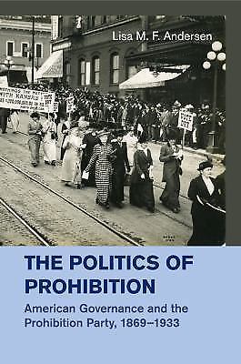 The Politics of Prohibition Andersen Paperback Cambridge University Press