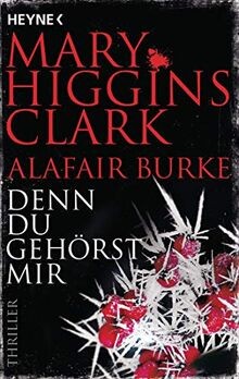 Denn du gehörst mir: Thriller (Laurie-Moran-Serie, ... | Buch | Zustand sehr gut