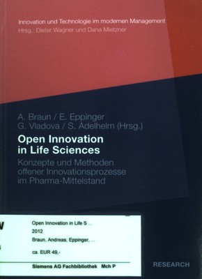 Open Innovation in Life Sciences : Konzepte und Methoden offener Innovationsproz