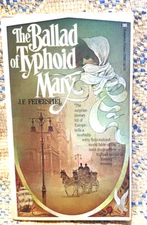 The Ballad Of Typhoid Mary, J.F. Federspiel 1985 Print Paperback