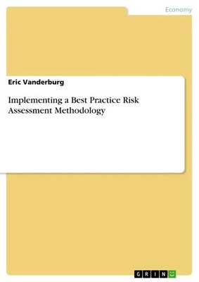 Implementing a Best Practice Risk Assessment Methodology Eric Vanderburg Buch