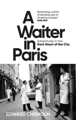 Edward Chisholm | A Waiter in Paris | Taschenbuch | Englisch (2023)