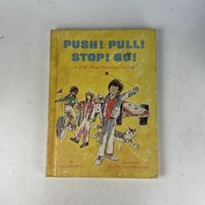 Push! Pull! Stop! Go! A Book About Forces and Motion 1975 R.J. Lefkowitz Science
