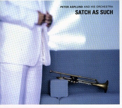 Peter Asplund - Satch As Such [New CD]