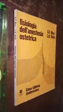 LIBRO:fisiologia dell'anestesia ostetrica marx orkin editrice ambrosiana 1971