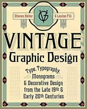 Vintage Graphic Design: Type, - Paperback, by Heller Steven; Fili - Good