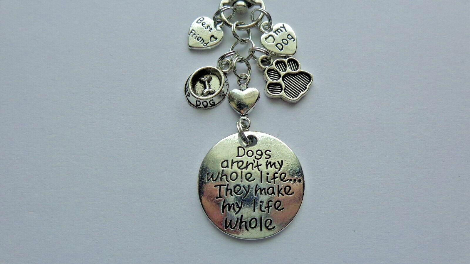 DOGS MAKE MY LIFE WHOLE DOG BEST FRIEND LOVE KEY CHAIN PURSE CLIP BAG CHARM FOB
