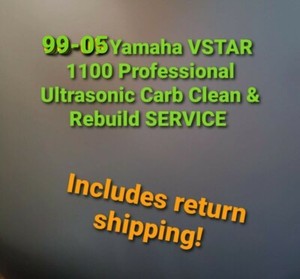 99-05 Yamaha VSTAR 1100 Professional Carb Clean & Rebuild Service XVS1100 XVS11S