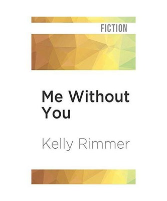 Me Without You, Rimmer, Kelly