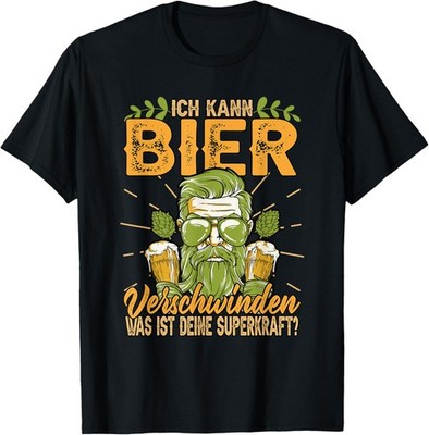 Ich kann Bier verschwinden lassen Funny Saying Gift T-Shirt