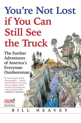 You're Not Lost if You Can Still See the Truck: The Further Adventures of Am...