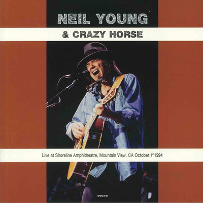 Neil Young & Crazy Horse. Live At Shoreline Amphitheatre Mountain View. LP.