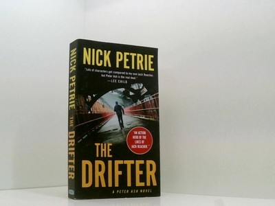 The Drifter (A Peter Ash Novel) Petrie, Nick:
