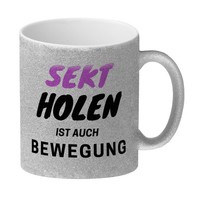 Sekt Glitzer-Kaffeebecher Mit Spruch - Sekt Holen Ist Auch Bewegung