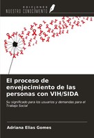 Adriana Elias Gomes | El Proceso De Envejecimiento De Las Personas Con Vih/Sida