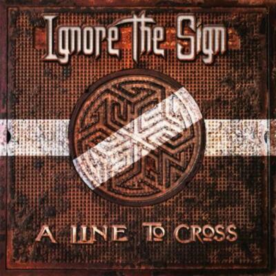 Ignore the Sign A Line to Cross (CD) Album Digipak