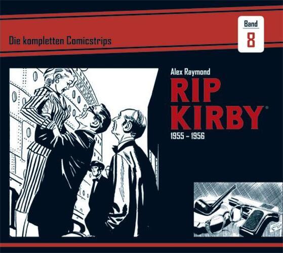 Rip Kirby: Die Kompletten Comicstrips / Band 8 1955 - 1956 | Alex