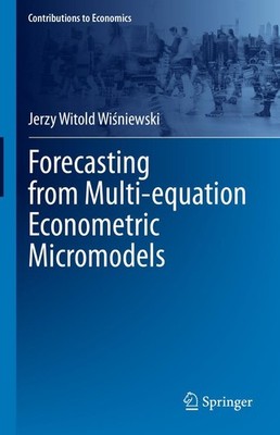 Forecasting from Multi-equation Econometric Micromodels Jerzy Witold Wi¿niewski
