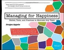 Managing for Happiness: Games, Tools, and Practices... | Buch | Zustand sehr gut - Bild 1 von 2