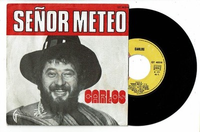 CARLOS Schallplatte 45 U/min 7'' SP SENOR METEO - VIENS DANS MON IGLOO -GT 46516