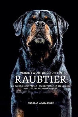 Verantwortung fr ein Raubtier by Andreas Wojtaschek (German) Paperback Book