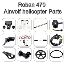 Spare Parts for Roban 470L Airwolf/ UH1D/ MD500E/ BELL 206/ Z10 RC Helicopter