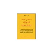 LIBRO TEORIA E TECNICA DELL'ANALISI DEL TRANSFERT - MERTON M. GILL