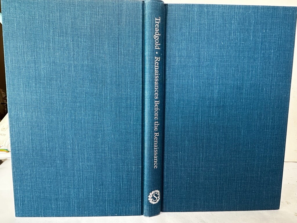 Renaissances Before the Renaissance /Treadgold - 1st Ed. 1984