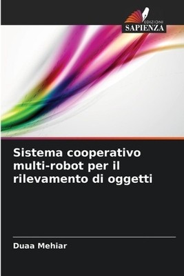 Sistema cooperativo multi-robot per il rilevamento di oggetti by Duaa Mehiar (It