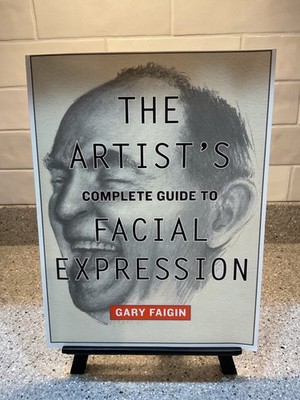 The Artist s complete guide to facial expression By Gary Faigin 