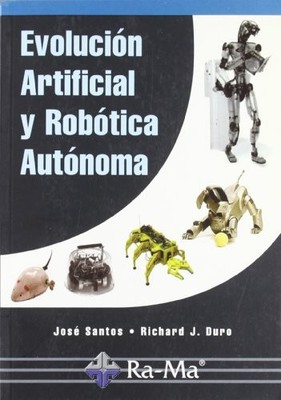 Evoluci�n artificial y rob�tica aut�noma. - Spanish Language  NEW Jos� Santos Re