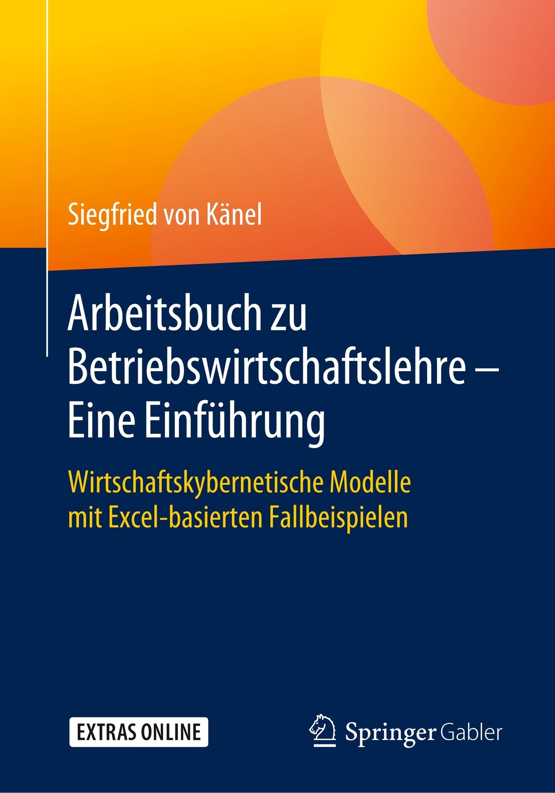 Thumbnail - Siegfried Von Känel | Arbeitsbuch Zu Betriebswirtschaftslehre ¿ Eine