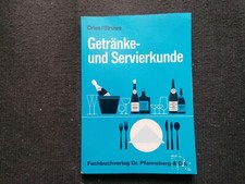 Getränke - und Servierkunde Fachbuchverlag  Dr. Pfanneberg & Co. Leipzig 