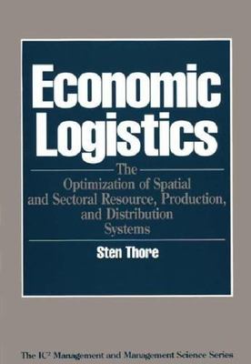 Economic Logistics: The Optimization of Spatial and Sectoral Resource,...