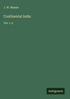 J. W. Massie | Continental India | Buch | Englisch (2025) | Vol. 1-2