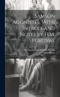 John 1608-1674  Samson Agonistes. With Introd. and Notes by  (Gebundene Ausgabe)