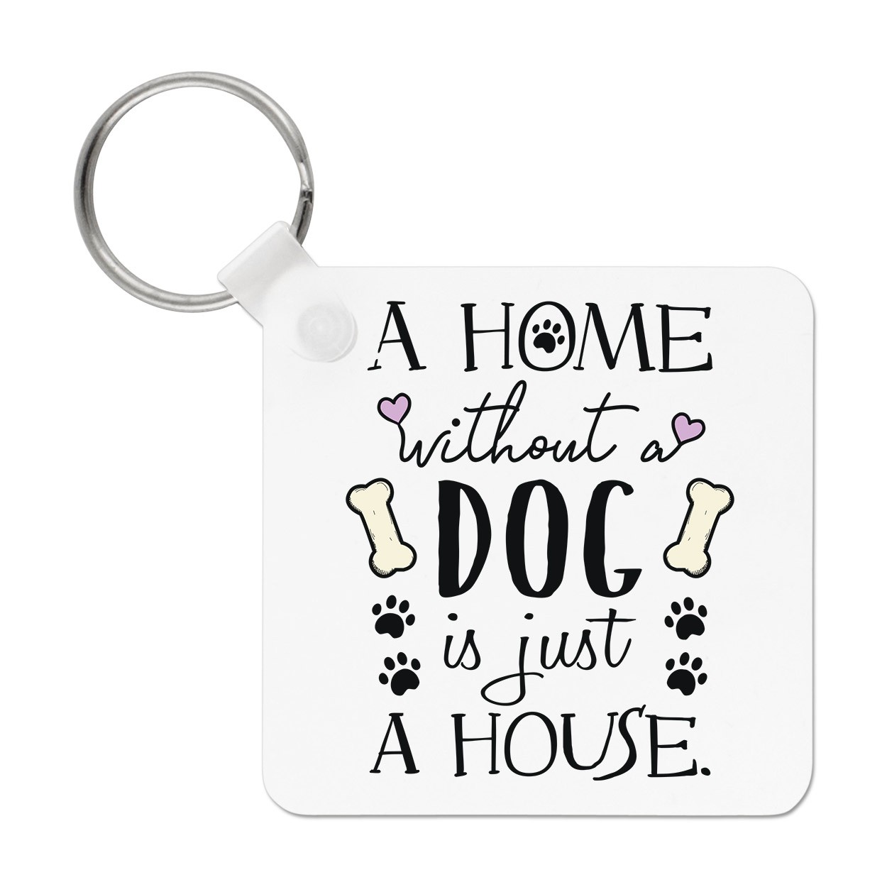 A Home Without A Dog Is Just A House Keyring Key Chain - Crazy Dog Lady