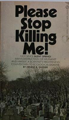 Please Stop Killing Me! - Ernest E Snyder - Paperback - Good Condition