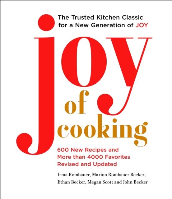 Joy of Cooking Fully Revised and Updated by Ethan Becker (Hardback Book)