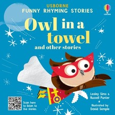 Image of Owl in a towel and other stories by Lesley Sims (Hardback Book)