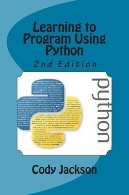 Learning to Program Using Python 2nd Ed. by Cody Jackson (English) Paperback Boo